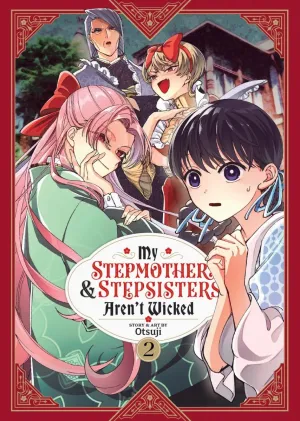 My Stepmother And Stepsisters Aren't Wicked Vol. 2